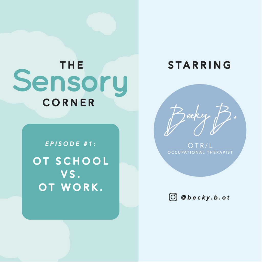 [Podcast] The Sensory Corner Ep. 1 - OT School Vs. OT Field Work